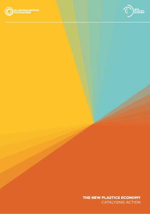 The New Plastics Economy: Catalysing action