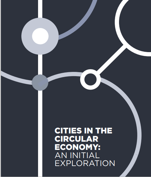 Cities in the circular economy: An initial exploration