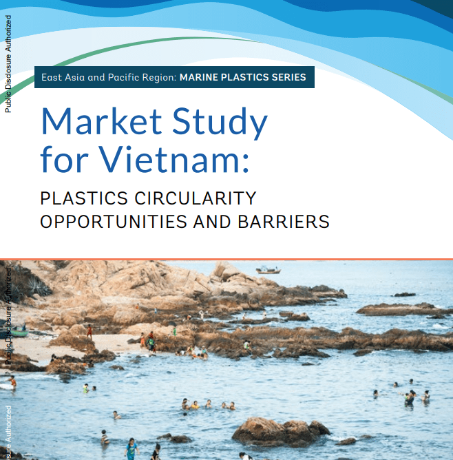 Market Study for Vietnam : Plastics Circularity Opportunities and Barriers