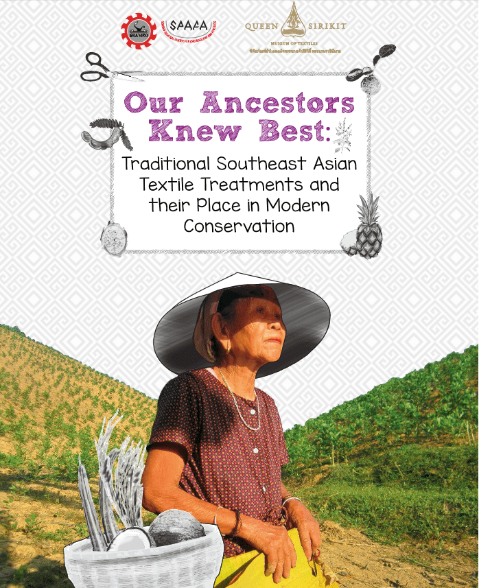 Our Ancestors Knew Best: Traditional Southeast Asian Textile Treatments and their Place in Modern Conservation